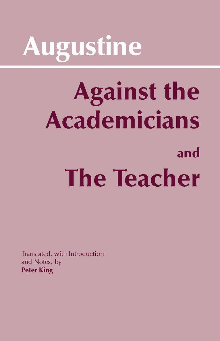 Augustine - Against the Academicians and The Teacher, Häftad