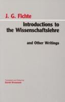 Introductions to the Wissenschaftslehre and Other Writings (1797-1800)
