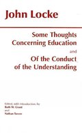 Some Thoughts Concerning Education and of the Conduct of the Understanding