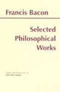 Bacon: Selected Philosophical Works