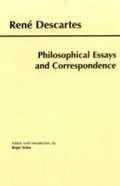 Descartes: Philosophical Essays and Correspondence