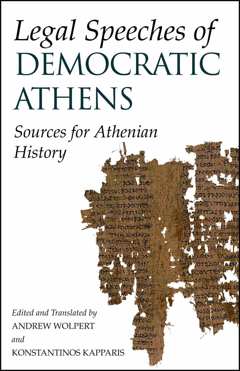 Legal Speeches of Democratic Athens, Häftad. Tillgänglighet: Lägg i varukorg