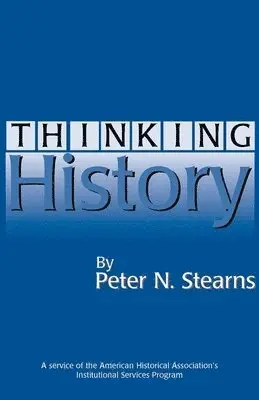 Peter N. Stearns - Thinking History, Häftad. Tillgänglighet: Lägg i varukorg