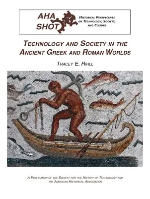 Tracey Elizabeth Rihill - Technology and Society in the Ancient Greek and Roman Worlds, Häftad. Tillgänglighet: Lägg i varukorg