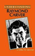 Understanding Raymond Carver