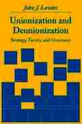 Unionization and Deunionization