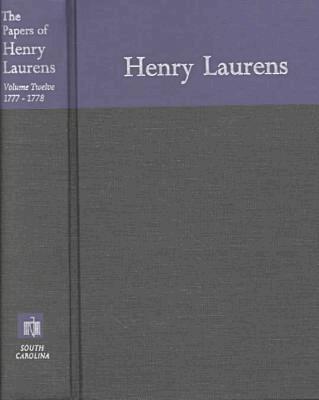 Henry Laurens - Papers V. 12; 1 November 1777-15 March 1778, Inbunden. Tillgänglighet: Tillfälligt slut