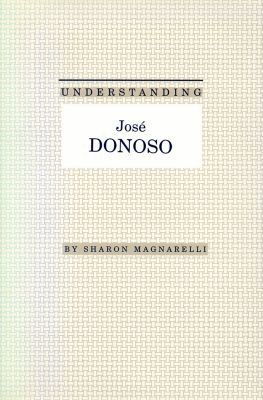 Sharon Magnarelli - Understanding Jose Donoso, Inbunden. Tillgänglighet: Tillfälligt slut