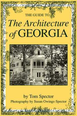 Tom Spector, Susan Owings-Spector - Guide to the Architecture of Georgia, Häftad