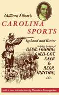 William Elliott's Carolina Sports by Land and Water