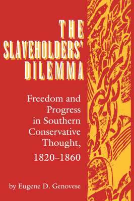 Eugene D. Genovese - Slaveholder's Dilemma, Häftad. Tillgänglighet: Tillfälligt slut