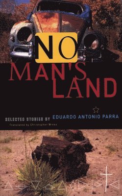 Eduardo Antonio Parra - No Man's Land, Häftad. Tillgänglighet: Tillfälligt slut