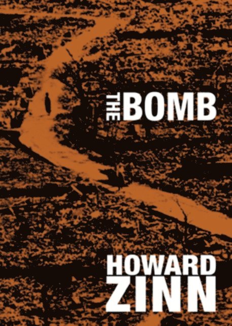 Howard Zinn - Bomb, E-bok