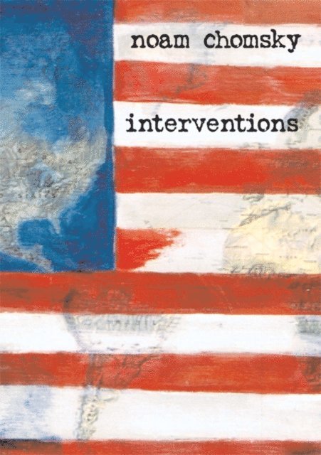 Noam Chomsky - Interventions, E-bok