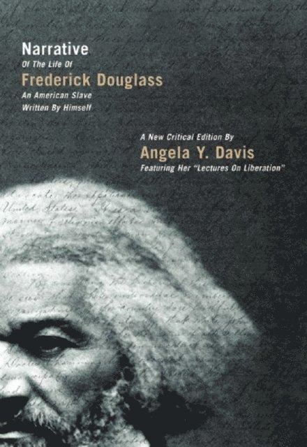 Frederick Douglass, Angela Y. Davis - Narrative of the Life of Frederick Douglass, an American Slave, Written by Himself, E-bok