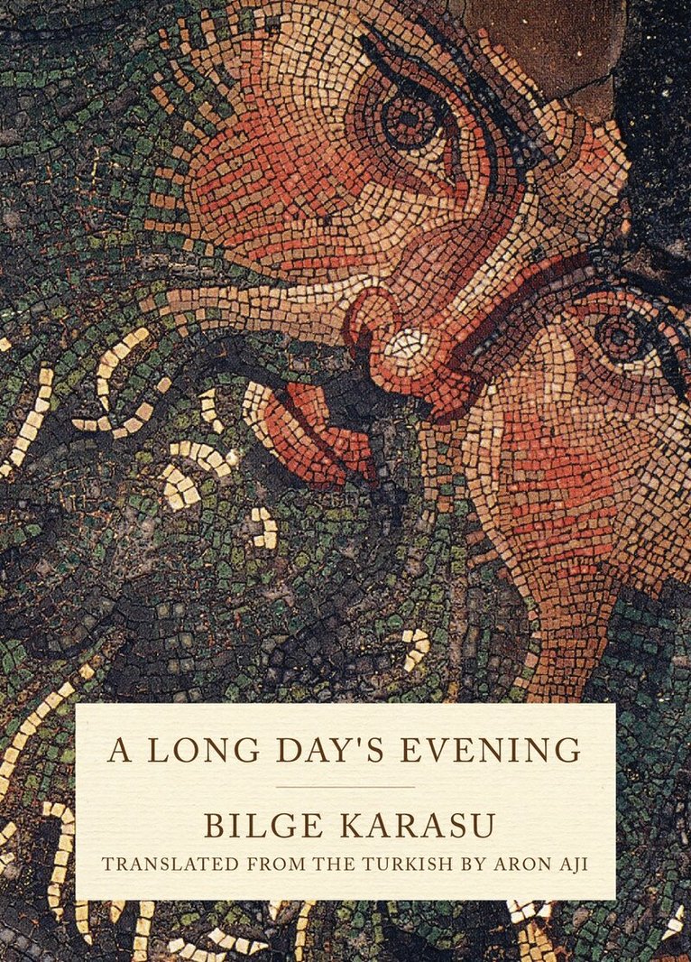 Bilge Karasu - Long Day's Evening, Häftad