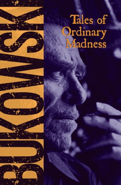 Charles Bukowski - Tales of Ordinary Madness, E-bok