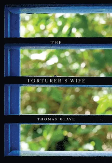 Thomas Glave - Torturer's Wife, E-bok. Tillgänglighet: Lägg i varukorg