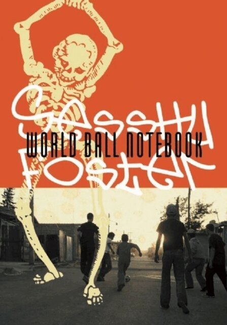 Sesshu Foster - World Ball Notebook, E-bok