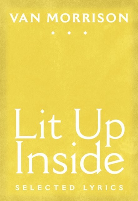 Van Morrison, Van Morrison - Lit Up Inside, E-bok