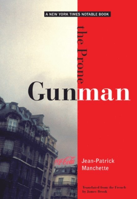 Jean-Patrick Manchette - Prone Gunman, E-bok