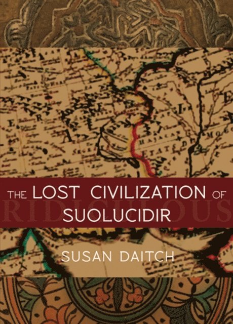 Susan Daitch - Lost Civilization of Suolucidir, E-bok
