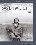 Save Twilight: Selected Poems