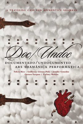 Guillermo Gómez-Peña - Doc/Undoc, Häftad. Tillgänglighet: Tillfälligt slut