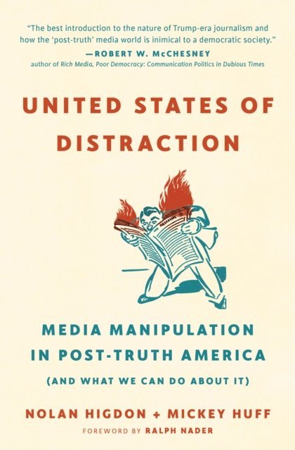 Nolan Higdon, Mickey Huff - United States of Distraction, E-bok