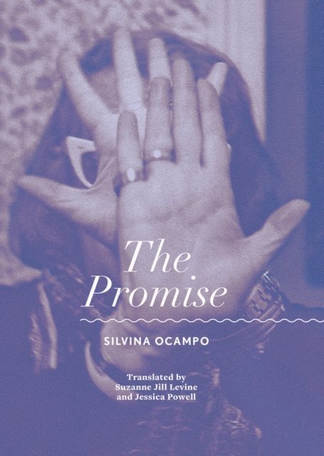 Silvina Ocampo - Promise, E-bok