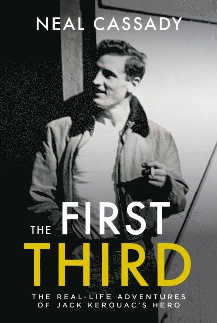 Neal Cassady - First Third, E-bok