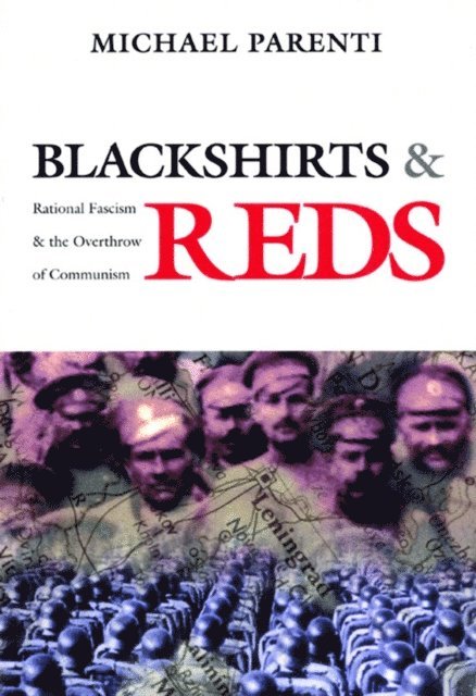 Michael Parenti - Blackshirts and Reds, E-bok