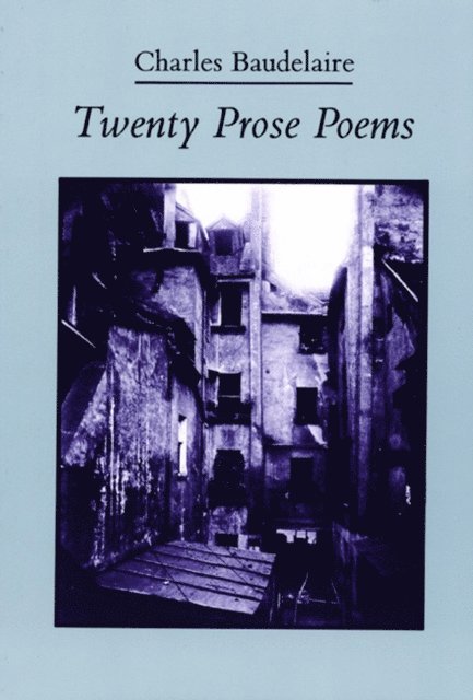 Charles Baudelaire - Twenty Prose Poems, E-bok