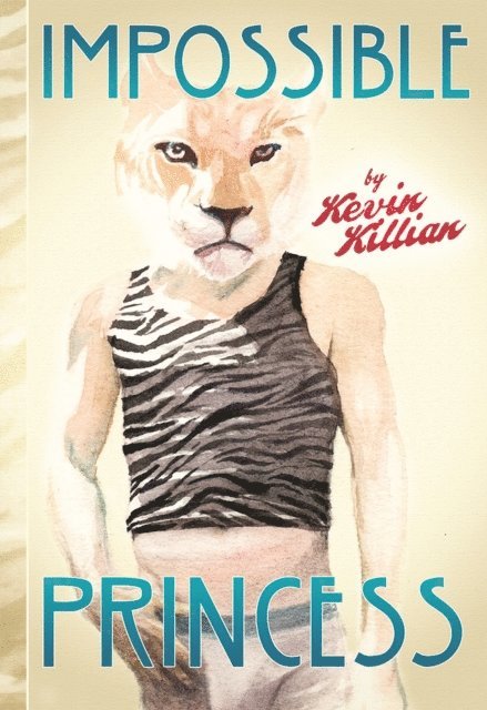 Kevin Killian - Impossible Princess, E-bok