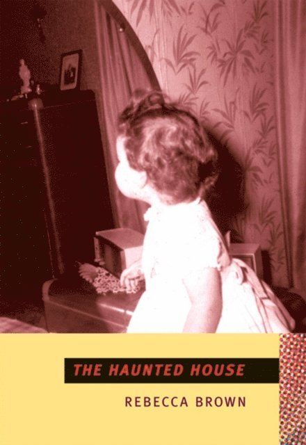 Rebecca Brown - Haunted House, E-bok