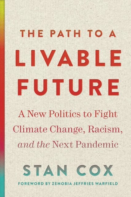 Stan Cox - Path to a Livable Future, E-bok