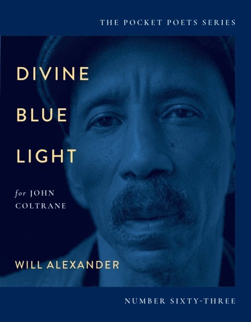 Will Alexander - Divine Blue Light (For John Coltrane), E-bok