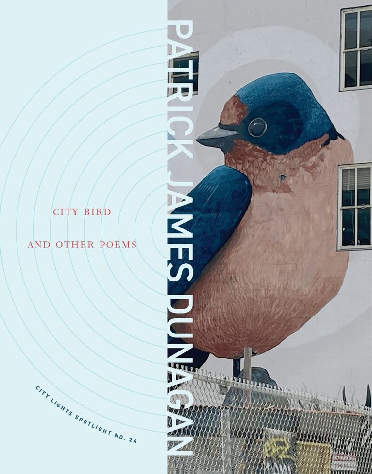 Patrick James Dunagan - City Bird and Other Poems, Häftad