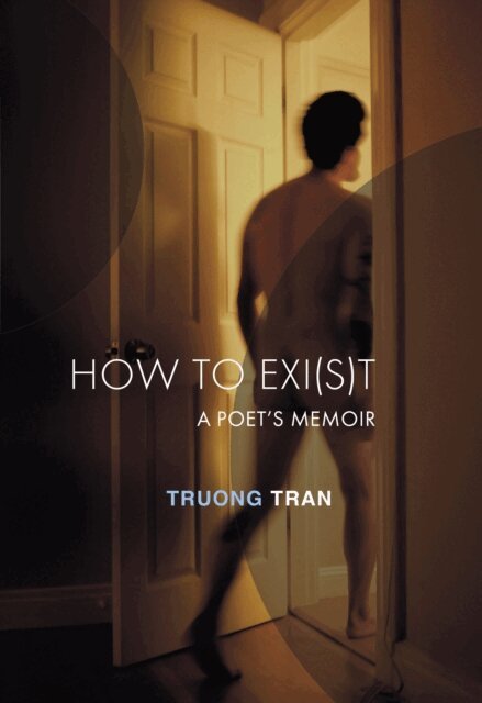 Truong Tran - How to Exi(s)t, E-bok. Tillgänglighet: Kommande