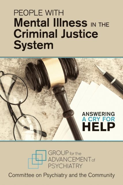 Committee on Psychiatry and the Community - People With Mental Illness in the Criminal Justice System, E-bok