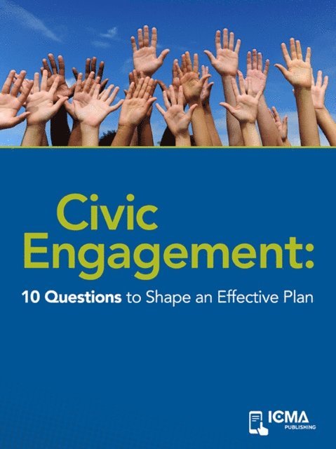 Dave  Overfelt, Sarah  Read - Civic Engagement: 10 Questions to Shape an Effective Plan, E-bok