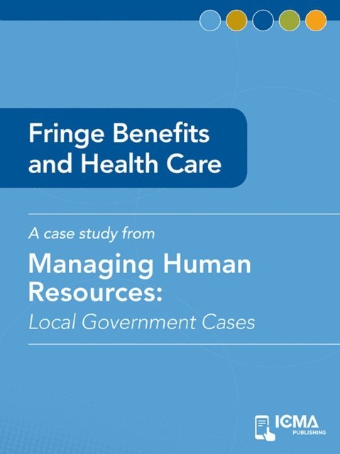 James  M.  Banovetz, Dave  Millheim - Fringe Benefits and Health Care, E-bok