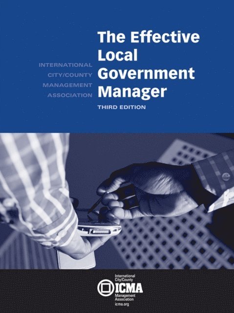 Charldean  Newell, Raymond   W.  Cox III, N.  Joseph  Cayer - Effective Local Government Manager, E-bok