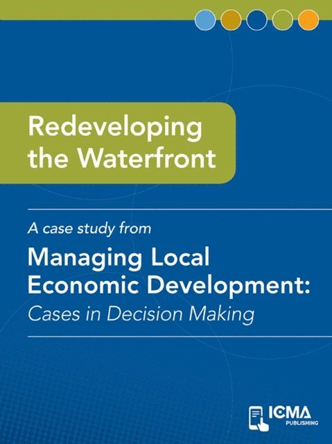 James  M.  Banovetz, Kay  W.  James, William   R.  Bridgeo - Redeveloping the Waterfront, E-bok