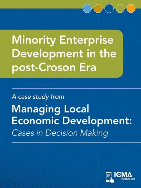 James  M.  Banovetz, Lena  T.  Rodriguez, Kyle  Farmbry - Minority Enterprise Development in the Post-Croson Era, E-bok