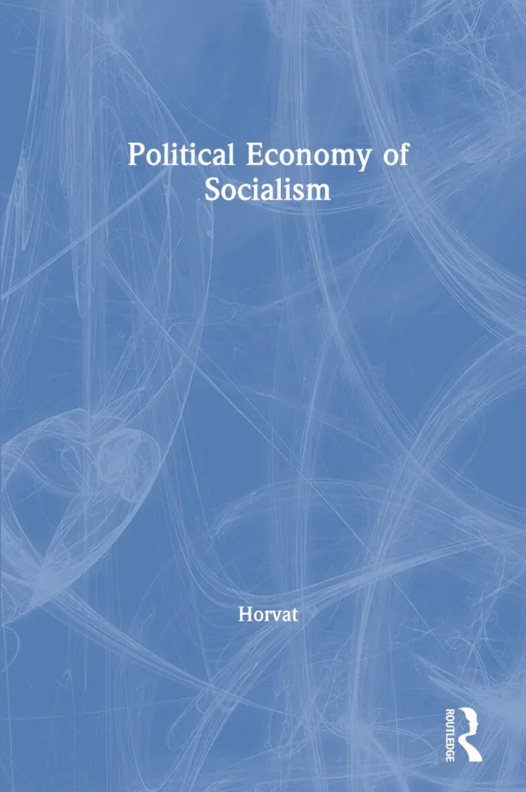 Branko Horvat - Political Economy of Socialism, Häftad. Tillgänglighet: Lägg i varukorg