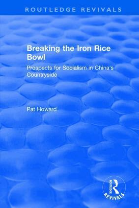 Pat Howard - Breaking the Iron Rice Bowl, Inbunden