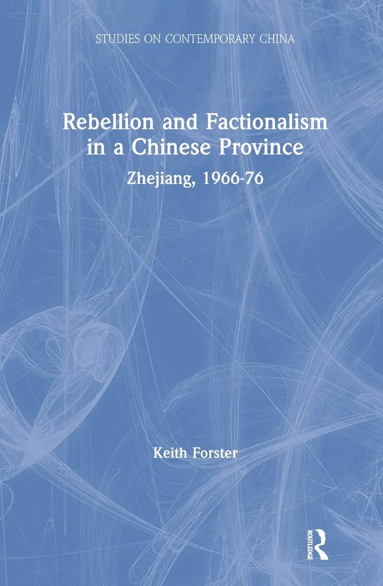 Rebellion and Factionalism in a Chinese Province
