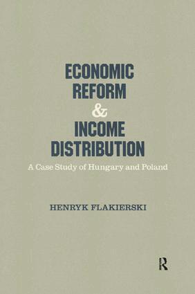 Henryk Flakierski - Economic Reform and Income Distribution, Häftad