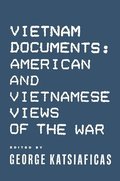 Vietnam Documents: American and Vietnamese Views